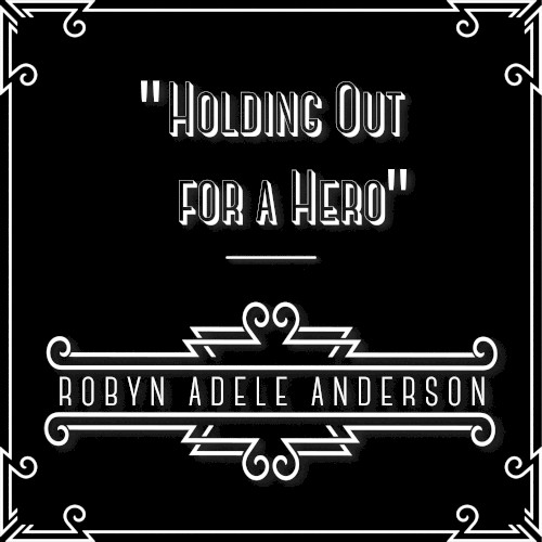 Holding Out for a Hero