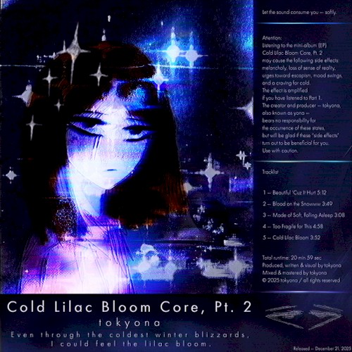 Cold Lilac Bloom Core, Pt. 2