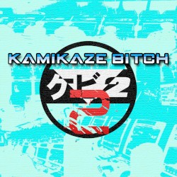 Kamikaze Bitch 2