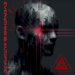 Everything Is Automatic