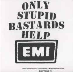 Only Stupid Bastards Help EMI