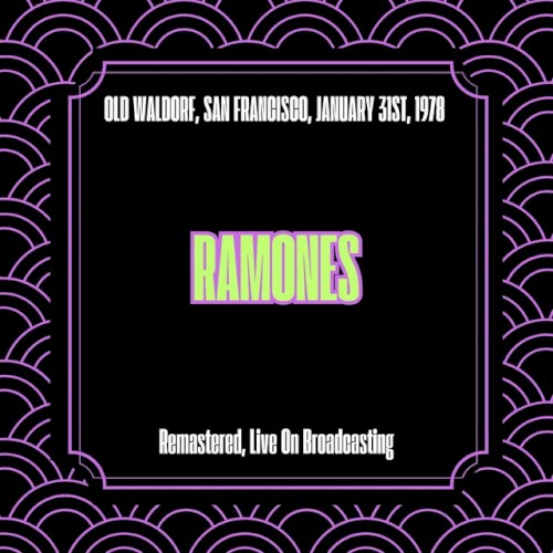 Old Waldorf, San Francisco, January 31st, 1978 (Remastered, Live On Broadcasting)