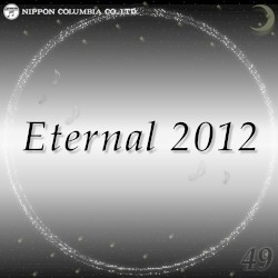 Eternal 2012 49 (オルゴールミュージック)