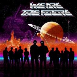 Futurecop! Presents We Are the Future