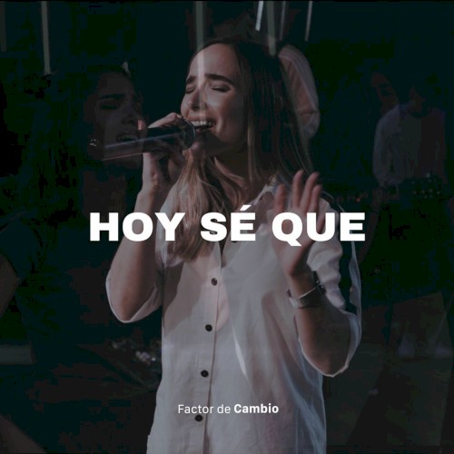 Hoy Se Que