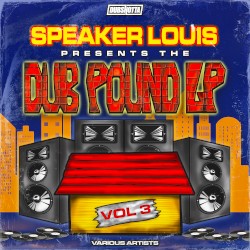 Speaker Louis Presents The Dub Pound LP Vol.3