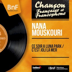 Ce soir à Luna Park / C’est joli la mer (mono version)