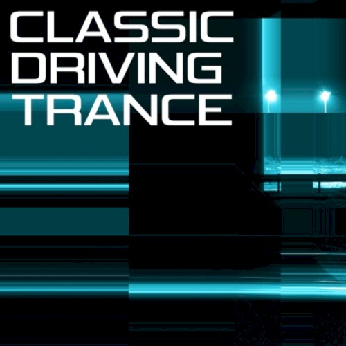 Classic Driving Trance
