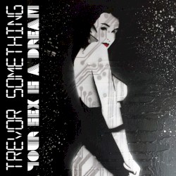 Your Sex Is a Dream