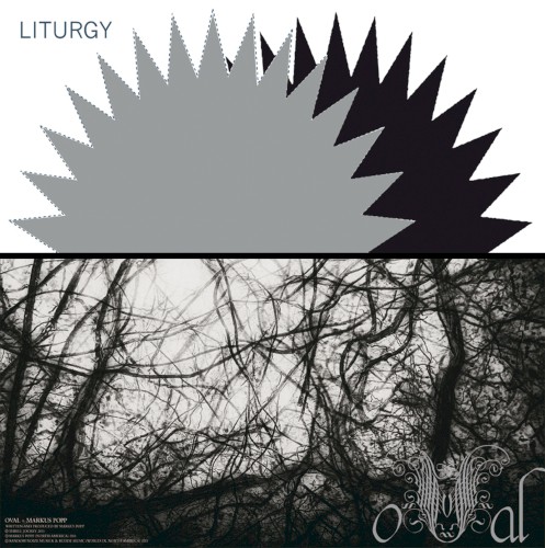 Oval / Liturgy
