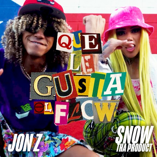 Que le gusta el flow