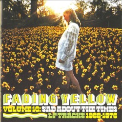 Fading Yellow, Volume 16: Sad About the Times: LP Tracks 1968–1976