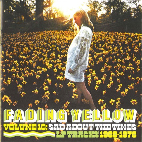 Fading Yellow, Volume 16: Sad About the Times: LP Tracks 1968–1976