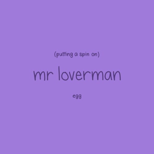 Putting a Spin on Mr Loverman