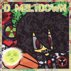 D MELTDOWN