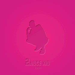 Sauce Kid 2