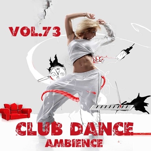 Club Dance Ambience, Vol. 73