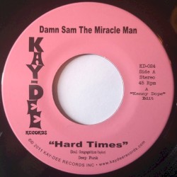 Hard Times (Kenny Dope edit)