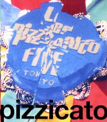 pizzicato five we dig you