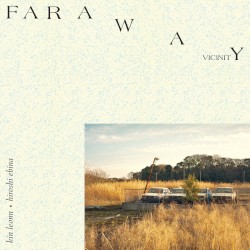 Faraway Vicinity