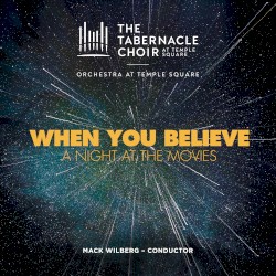 When You Believe: A Night at the Movies