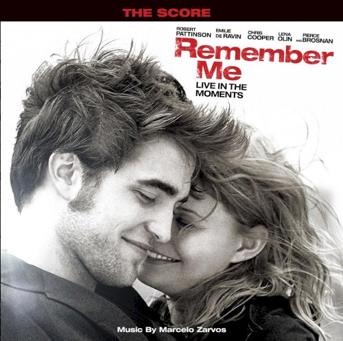 Remember Me: Original Motion Picture Score
