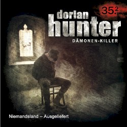 Dorian Hunter 35.2: Niemandsland - Ausgeliefert