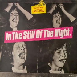 In The Still Of The Night. The Doo-Wop Groups 1951-1962