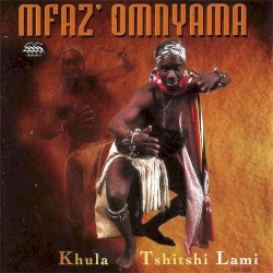Khula tshitshi lami