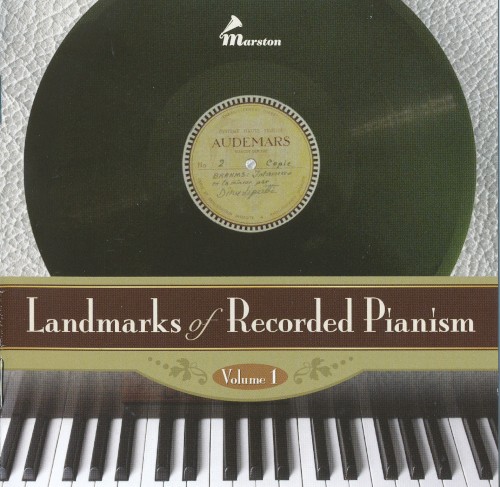 Landmarks of Recorded Pianism, Volume 1
