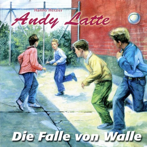 Andy Latte 14 - Die Falle von Walle