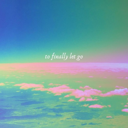 to finally let go
