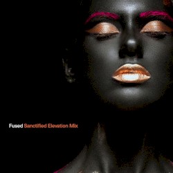 Sanctified (Elevation mix)