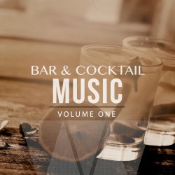 Bar & Cocktail Music, Vol. 1