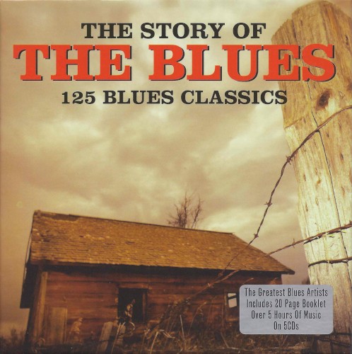 The Story of the Bliues: 125 Blues Classics