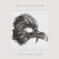 And You Were A Crow