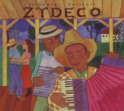 Putumayo Presents: Zydeco