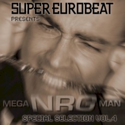 Super Eurobeat Presents Mega NRG Man Special Collection Vol. 4