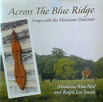 Across the Blue Ridge: Songs With The Mountain Dulcimer