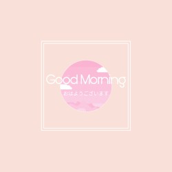 Good Morning