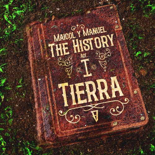 The History Act I: Tierra