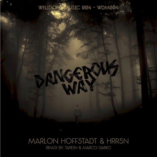 Dangerous Way