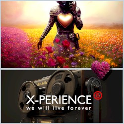 We Will Live Forever