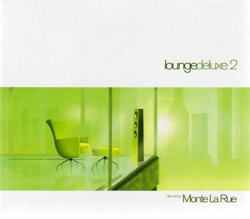 Lounge Deluxe 2 (Directed by Monte La Rue)