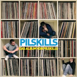 Das Album von Pilskills