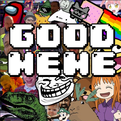 Good Meme