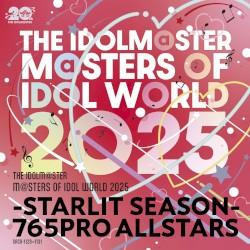 THE IDOLM@STER M@STERS OF IDOL WORLD 2025 –STARLIT SEASON-【765PRO ALLSTARS】