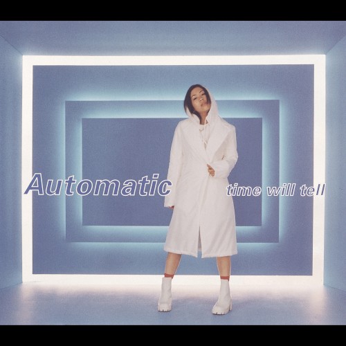 Automatic / time will tell