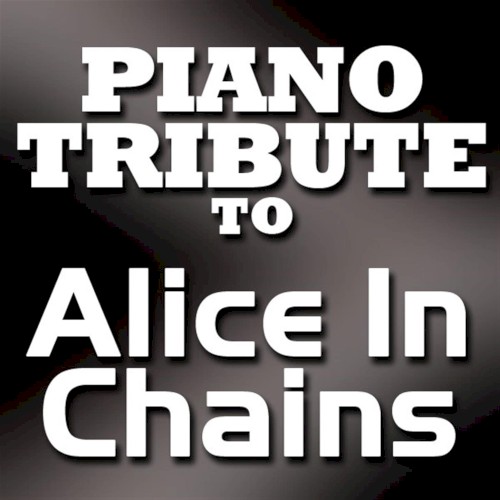Alice in Chains Piano Tribute EP