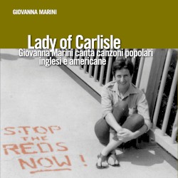Lady of Carlisle: Giovanna Marini canta canzoni popolari inglesi e americane